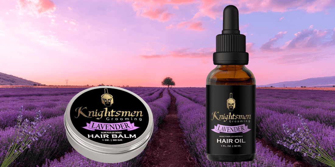 Benefits of Lavender Oil and other oils for Hair Growth, Hair Care and Hair Health - Knightsmen Grooming